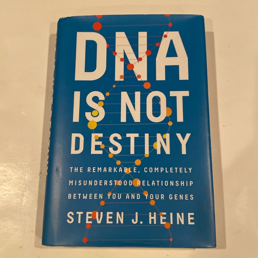 “DNA is not Destiny,”